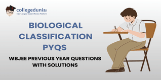 WBJEE PYQs for Biological Classification with Solutions: Practice WBJEE Previous Year Questions